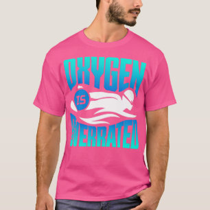 Camiseta El Oxígeno Es Un Nadador Sobrevalorado
