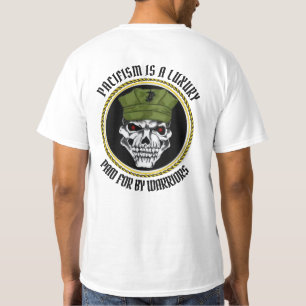 CAMISETA EL PACIFISMO ES UN LUJO POR EL QUE LOS GUERREROS P