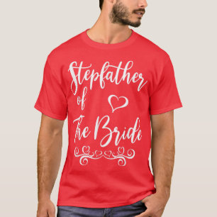 Camiseta El padrastro de la novia y el Boda de Groom coinci