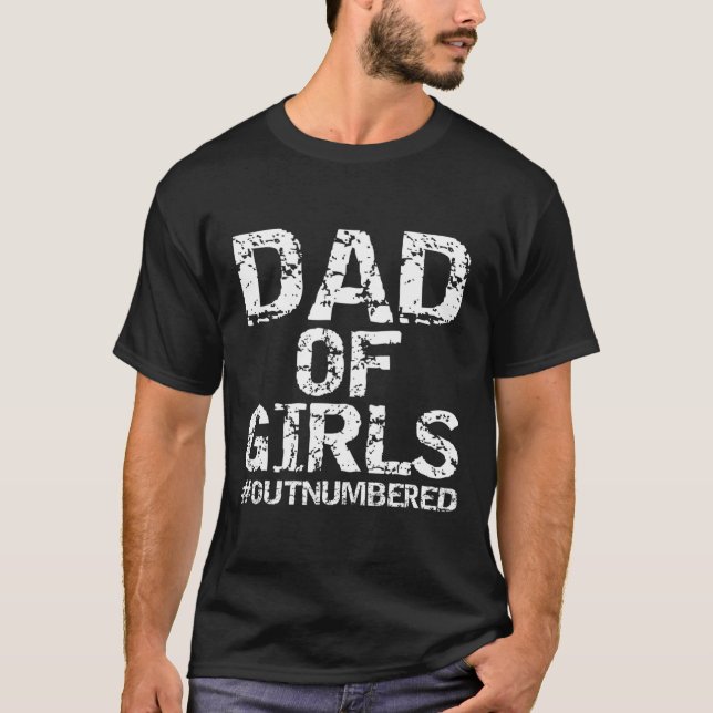 Camiseta El padre de los hombres regalo de las hijas, un pa (Anverso)