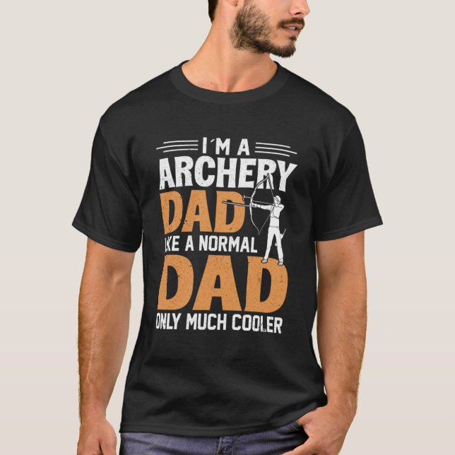Camiseta El padre del Archer como un padre normal pero más  (Anverso)