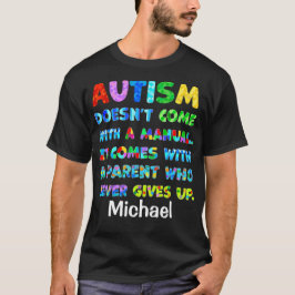 Camiseta El padre del AUTISMO nunca se rinde