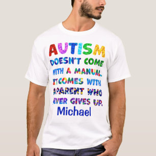 Camiseta El padre del AUTISMO nunca se rinde