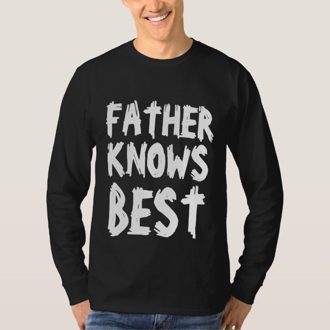 CAMISETA EL PADRE DEL DÍA DEL PADRE CONOCE LAS MEJORES CAMI (Anverso)