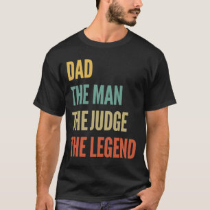 Camiseta El Padre El Hombre El Juez La Leyenda