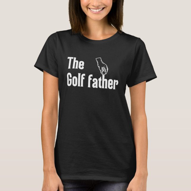 Camiseta El Padre Golf Funny Saying Golfer Ball H (Anverso)