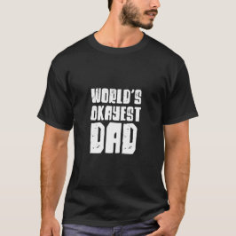 Camiseta El padre más okástico del mundo