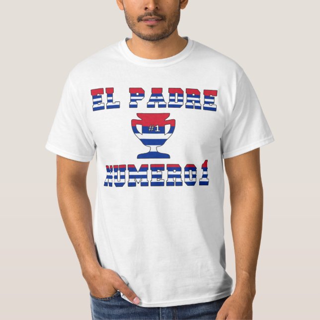 Camiseta EL Padre Número 1 - papá del número 1 en cubano (Anverso)