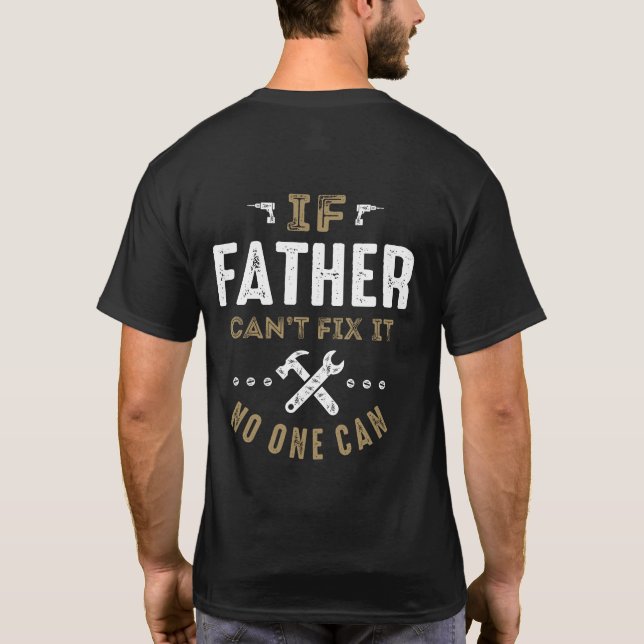 Camiseta El Padre Puede Arreglarlo (Reverso)