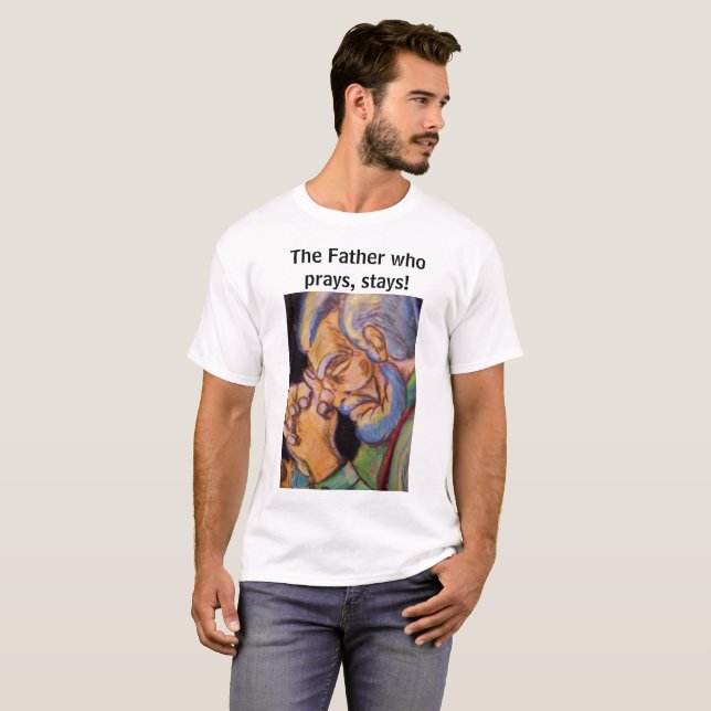 Camiseta EL PADRE QUE REZA, SE QUEDA Tee (Anverso completo)