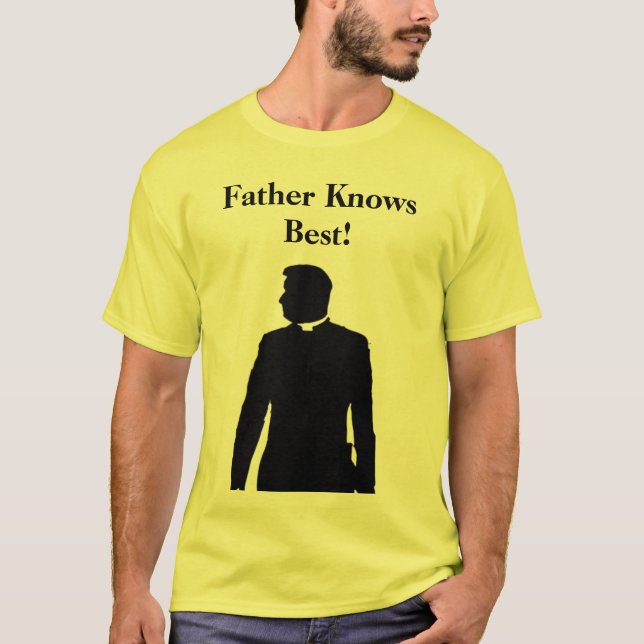 Camiseta ¡El padre sabe mejor! (Anverso)