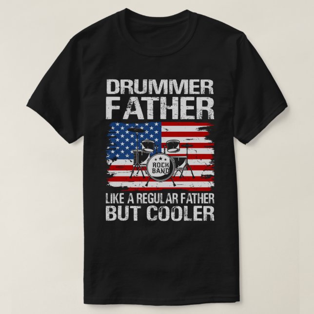 Camiseta El PADRE Tambor Como Un PADRE Regular Sólo Refrige (Diseño del anverso)
