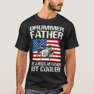 Camiseta El PADRE Tambor Como Un PADRE Regular Sólo Refrige