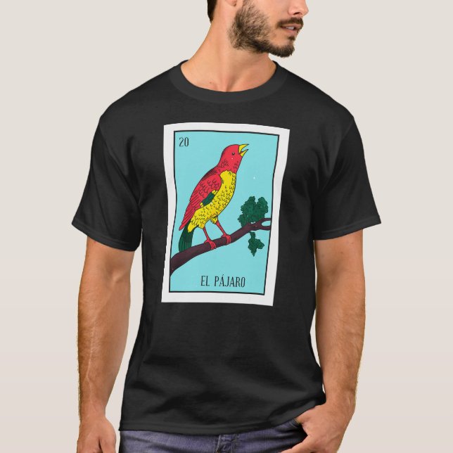 Camiseta El Pajaro Lottery Card The Bird Card Mexican Lotte (Anverso)
