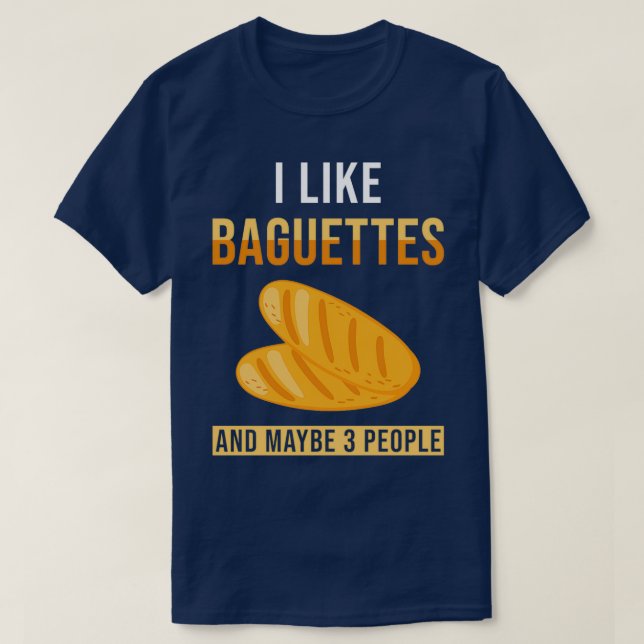 Camiseta El pan de Baguette es divertido (Diseño del anverso)