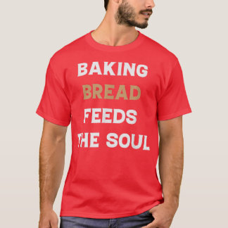 Camiseta El Pan De Bolas Alimenta El Amo Del Pan Gracioso D