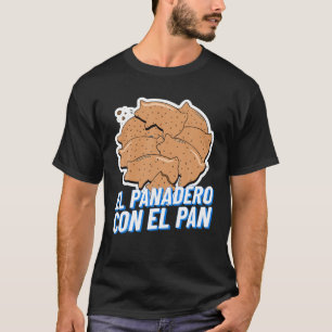 Camiseta El panadero con el Pan Latinx Sweet Bread Marran