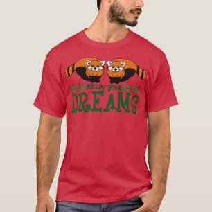 Camiseta El Panda Rojo Sigue Tus Sueños Regalo Motivacional