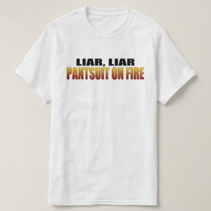 Camiseta El Pantalón De Liar Liar En Fuego   Política