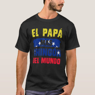 Camiseta El Pap Mas Chingn Del Mundo Bandera Venezuela