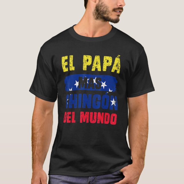 Camiseta El Pap Mas Chingn Del Mundo Bandera Venezuela (Anverso)