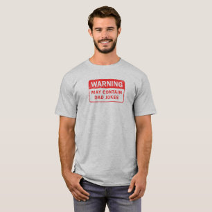 Camiseta El papá bromea etiqueta de advertencia apenada