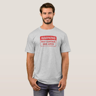 Camiseta El papá bromea etiqueta de advertencia apenada