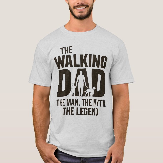 Camiseta El papá caminante - El hombre, el mito, la leyenda (Anverso)