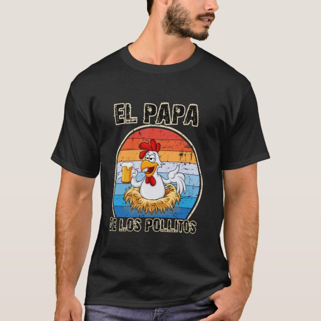 Camiseta El Papa de lo pollitos Dia del Padre Funny (Anverso)