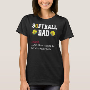 Camiseta El papá de los softball como un día normal de padr
