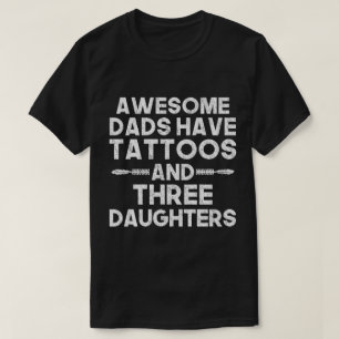 Camiseta El papá de tres hijas, los papás impresionantes