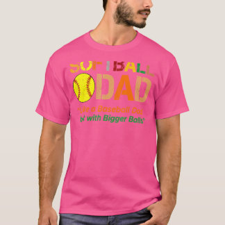 Camiseta El papá del softball como un papá con bolas más gr