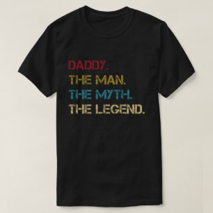 Camiseta El papá el hombre el mito la leyenda engendra el