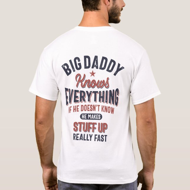 Camiseta El papá grande lo sabe todo | Abuelo padre (Reverso)