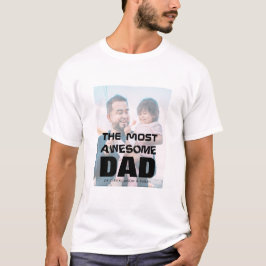 Camiseta El papá más asombroso del Día del Padre Fotográfic