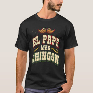 Camiseta El Papa Mas Chingon Orgulloso País Mexicano México