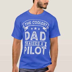 Camiseta El papá más frío levanta Día piloto de los padres