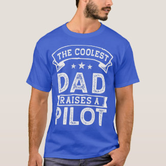 Camiseta El papá más frío levanta Día piloto de los padres 
