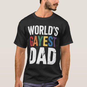 Camiseta El papá más gay del mundo LGBTQ Orgullo gay Aliado