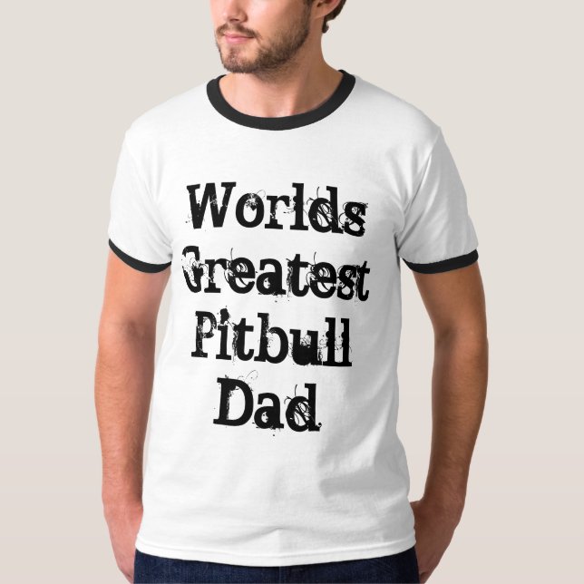 Camiseta El papá más grande de Pitbull del mundo (Anverso)