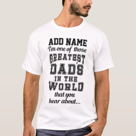 Camiseta El papá más grande y personalizado del mundo es gr