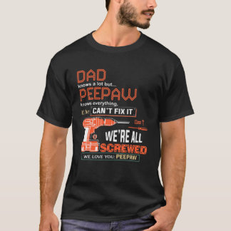 Camiseta El papá personalizado sabe mucho pero Peepaw sabe