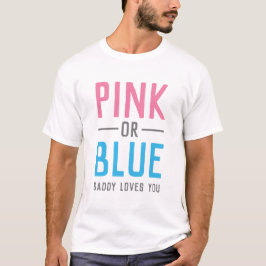 Camiseta El papá rosado o azul le ama bebé que el género