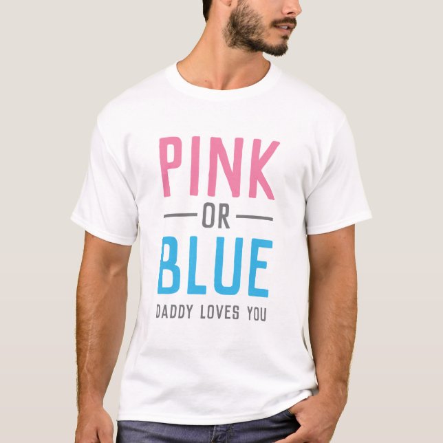 Camiseta El papá rosado o azul le ama bebé que el género (Anverso)