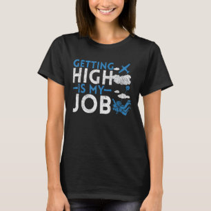 Camiseta El Paracaidismo de Skydiving Elevándose Es Mi Trab