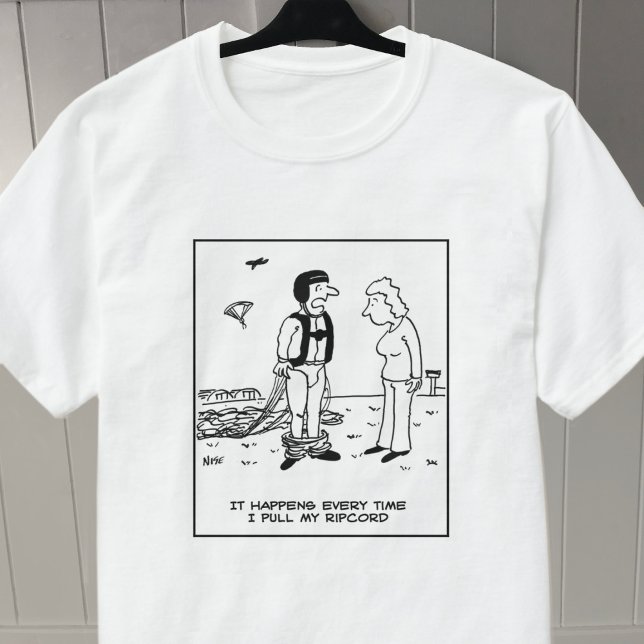 Camiseta El paracaidismo en paracaídas tiene problemas (Subido por el creador)