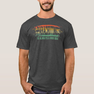 Camiseta El paracaidismo es divertido 8