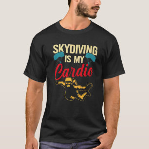 Camiseta El Paracaidismo Es Mi Cardio