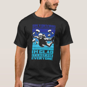 Camiseta El paracaidismo no es para todos Saltar en paracaí