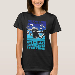 Camiseta El paracaidismo no es para todos Saltar en paracaí